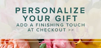 Add the perfect finishing touch to your Mother's Day gifts at check-out!